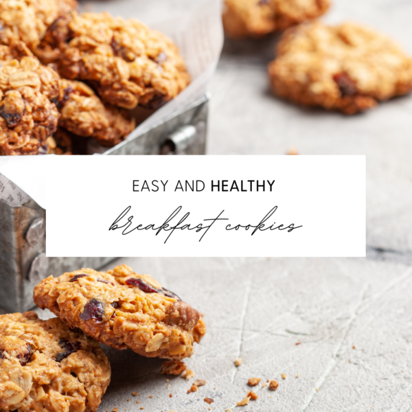 Healthy and Easy Breakfast Cookies