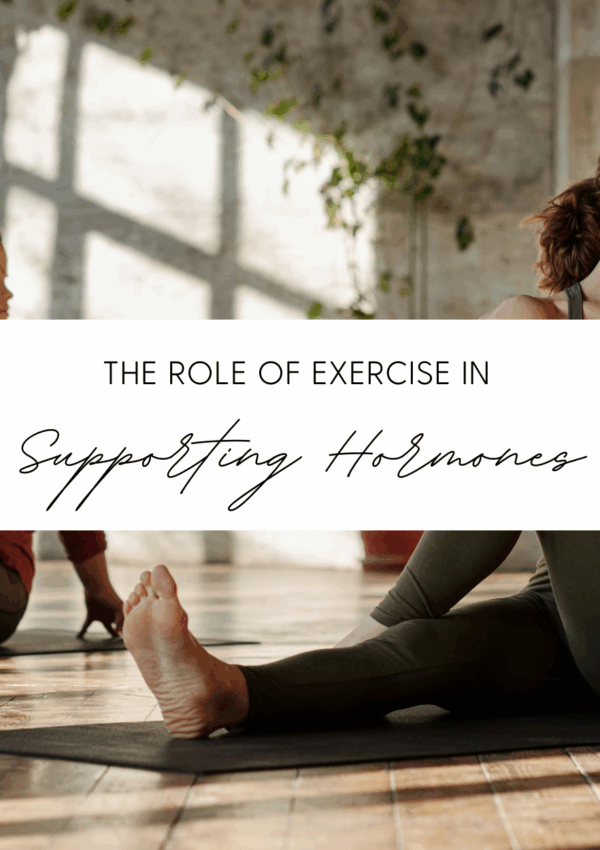 The Role of Exercise in Supporting Healthy Hormones