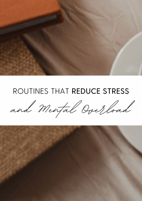 Real Life Routines that Reduce Stress