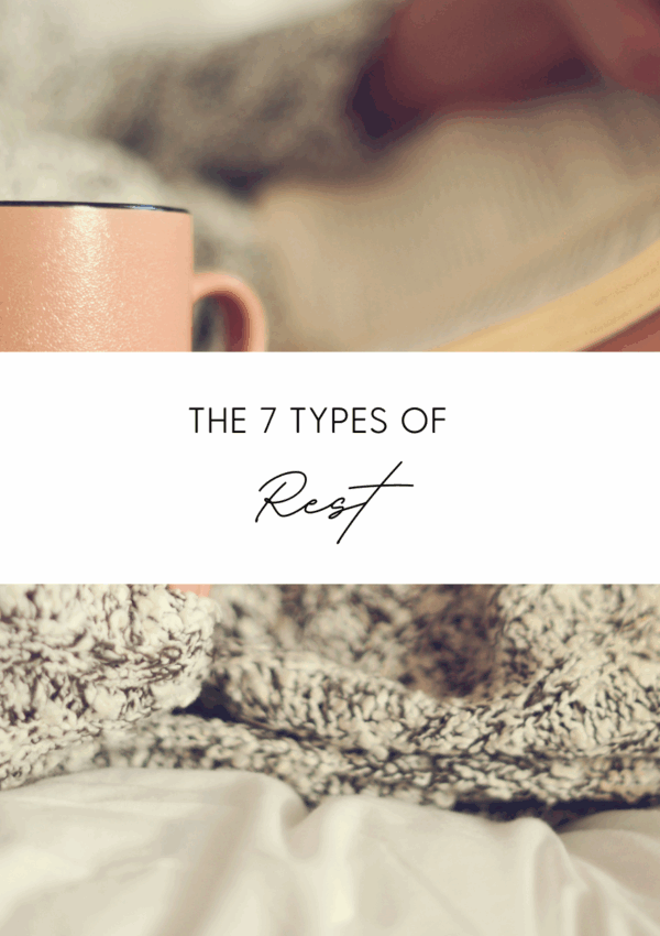 The 7 Types of Rest – Which One Do You Need the Most?