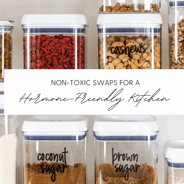 Non-Toxic Swaps for a Hormone-Friendly Kitchen